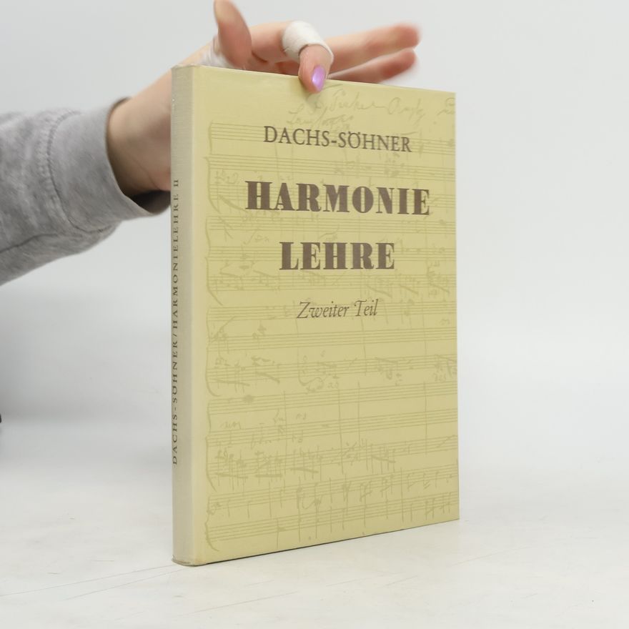 Kolektiv autorů Dachs-Söhner Harmonielehre für den Schulgebrauch und zum Selbstunterricht. Zweiter Teil