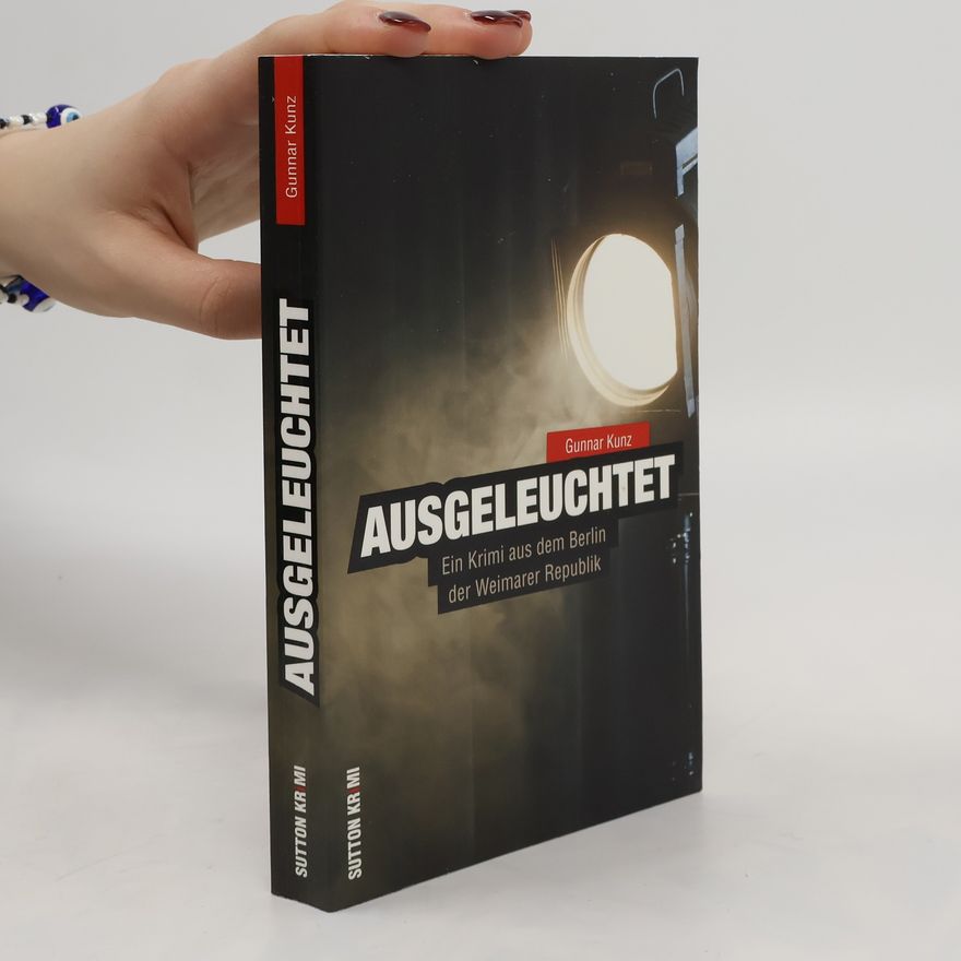 Gunnar Kunz Ausgeleuchtet