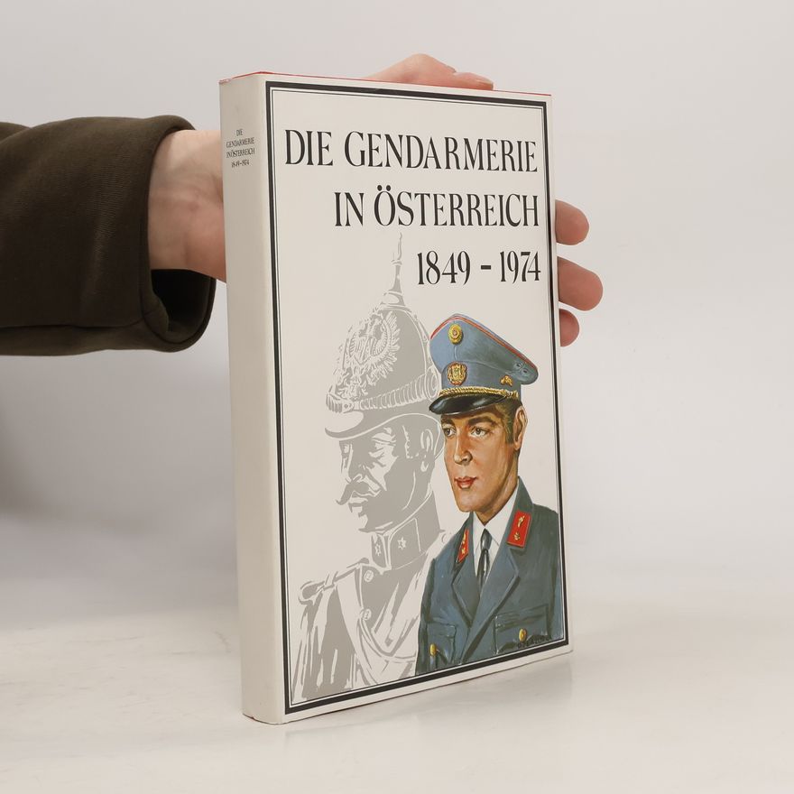 Leopold Kepler Die Gendarmerie in Österreich