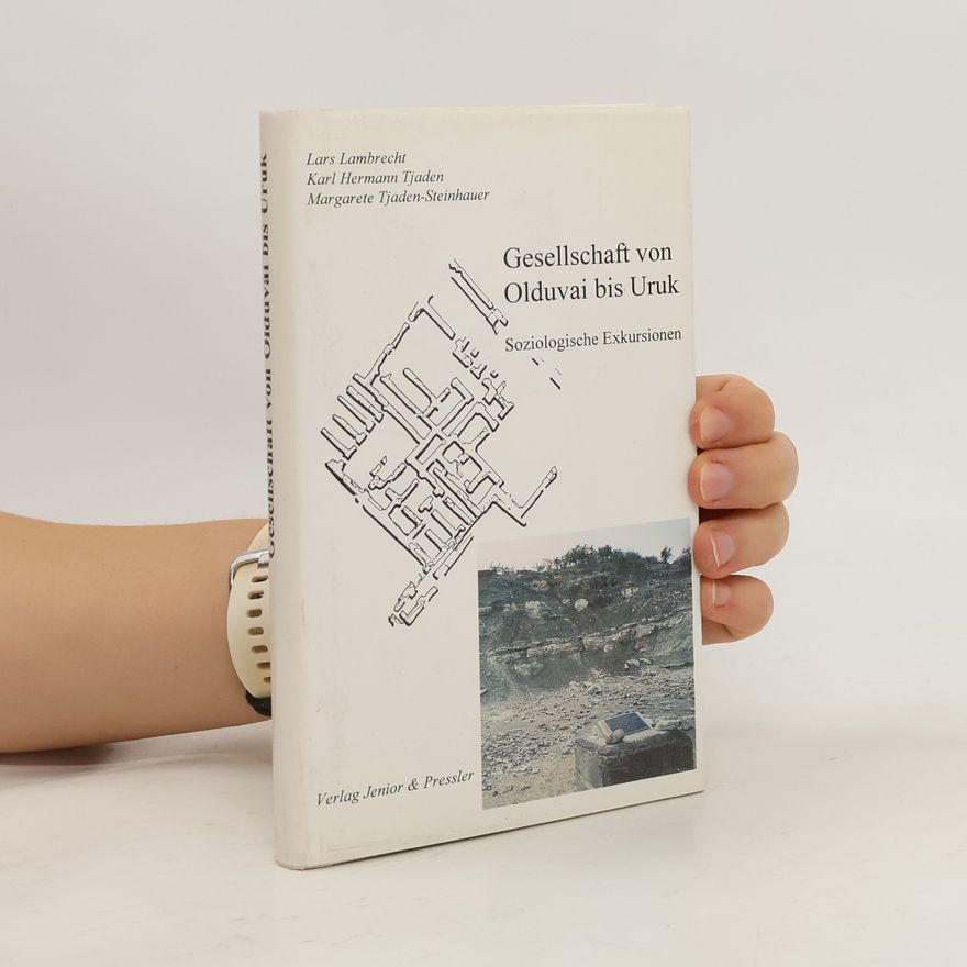 Lars Lambrecht Gesellschaft von Olduvai bis Uruk