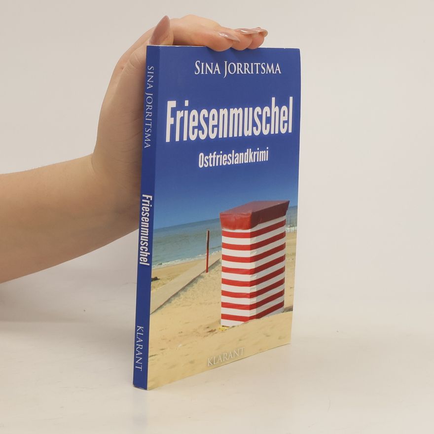 Sina Jorritsma Friesenmuschel. Ostfrieslandkrimi