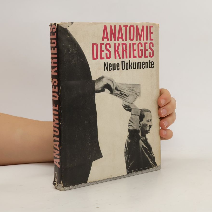 Various authors Anatomie des Krieges. Neue Dokumente