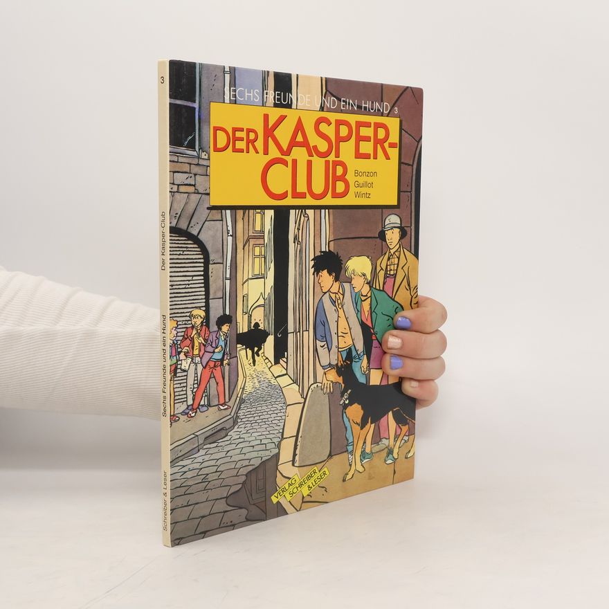Autorenkollektiv Sechs Freunde und ein Hund 3. Der Kasper-Club