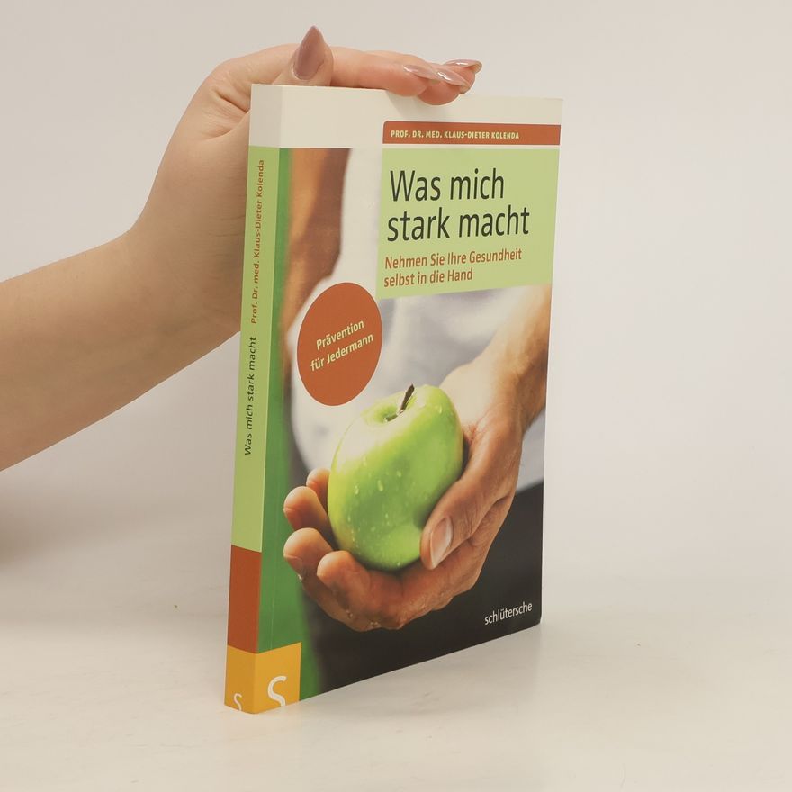 Klaus Dieter Kolenda Was mich stark macht
