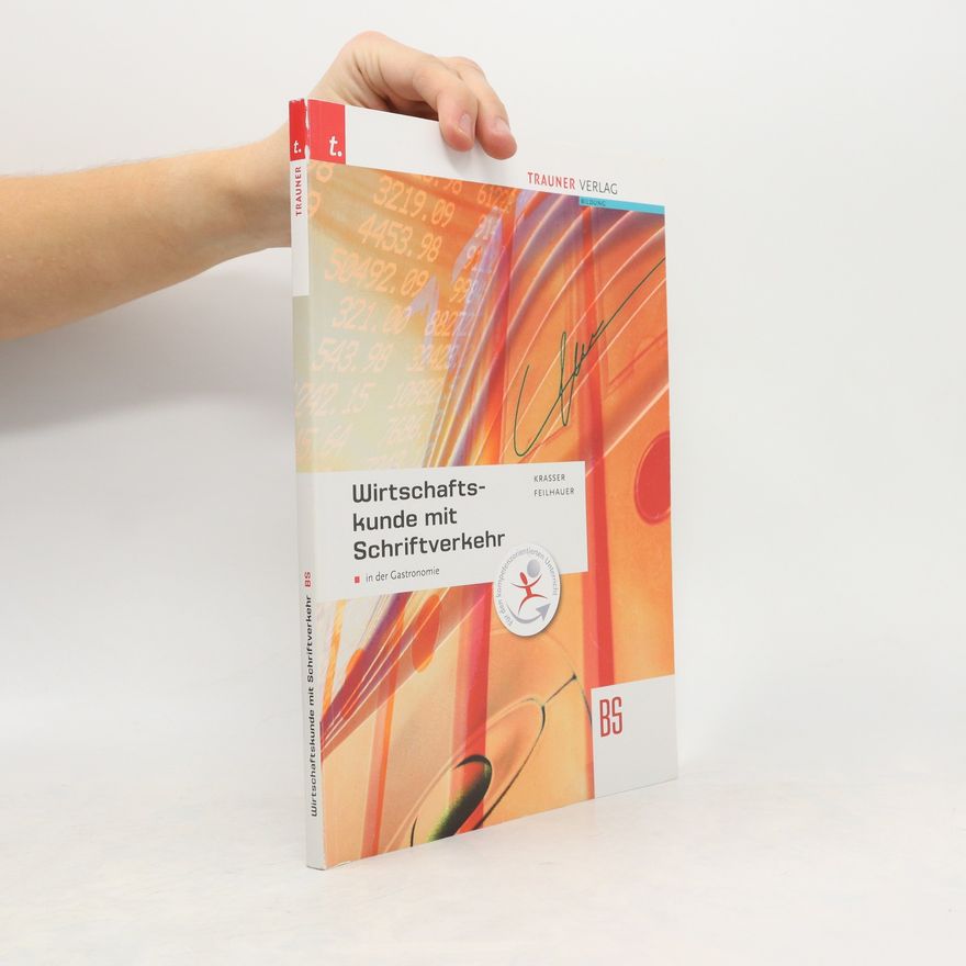 Ingrid Kraßer Wirtschaftskunde mit Schriftverkehr in der Gastronomie