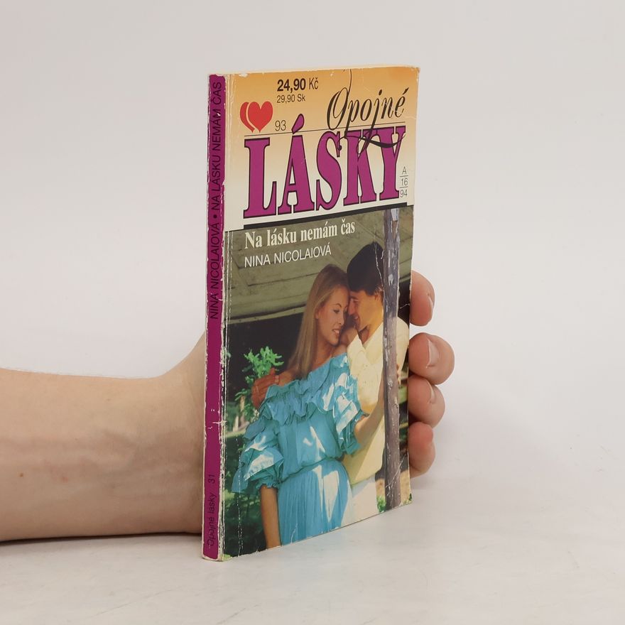 Nina Nicolai Opojné lásky. Na lásku nemám čas