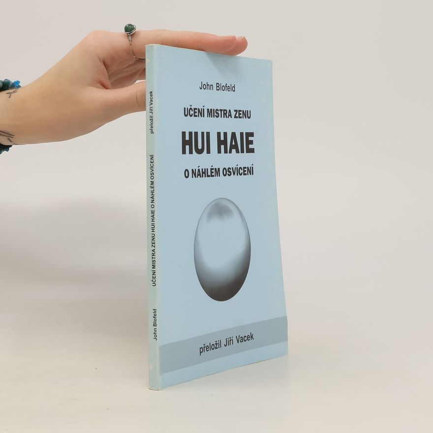 John Blofeld Učení mistra zenu Hui-Haie o náhlém osvícení