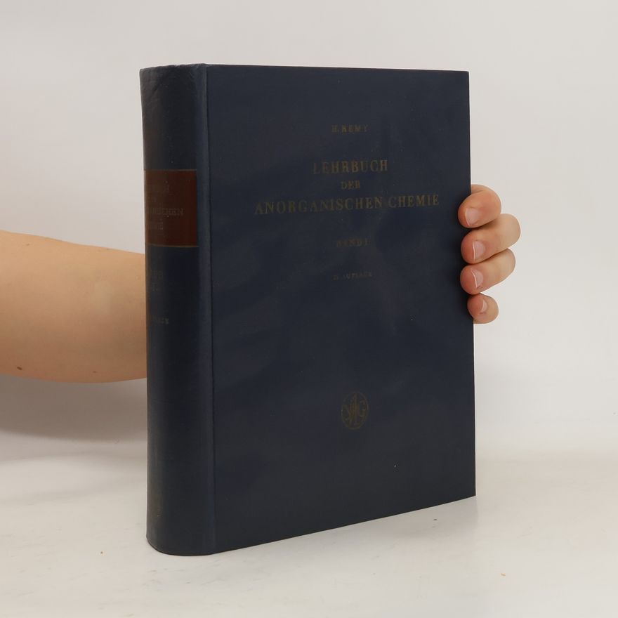Heinrich Remy Lehrbuch der Anorganischen Chemie. Band I