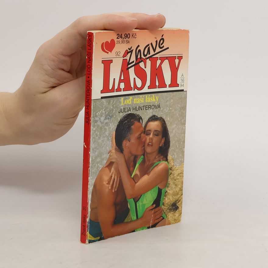Julia Hunter Žhavé lásky. Loď naší lásky