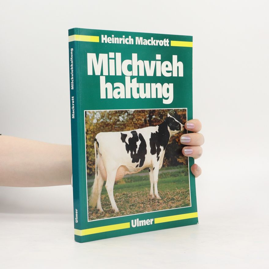 Heinrich Mackrott Milchviehhaltung