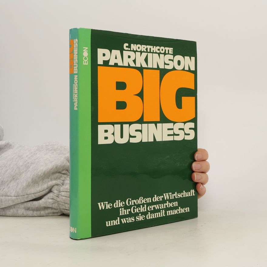 C. Northcote Parkinson Big business
