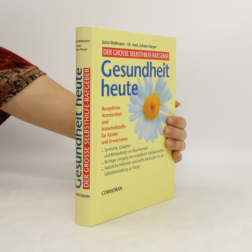 Johann Meyer Gesundheit heute. Der grosse Selbsthilfe-Ratgeber