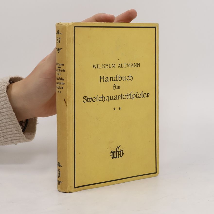 Wilhelm Altmann Handbuch für Streichquartettspieler Band II