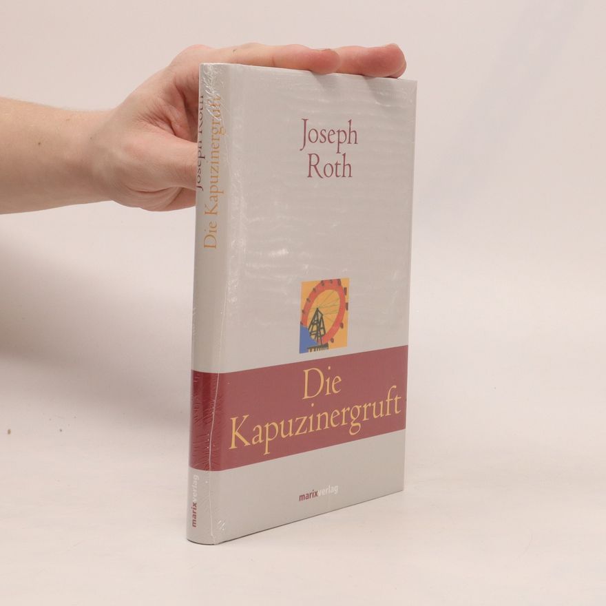 Joseph Roth Die Kapuzinergruft