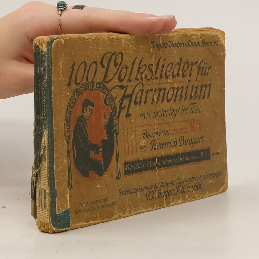 Heinrich Bungart 100 Volkslieder für Harmonium