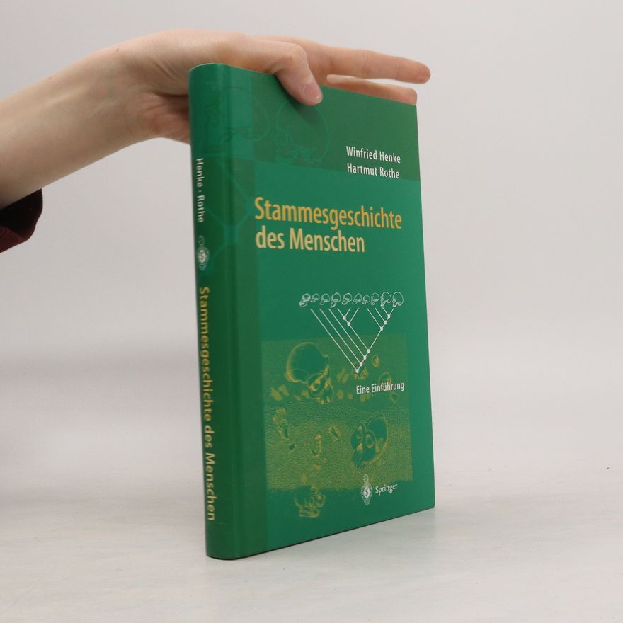 Winfried Henke Stammesgeschichte des Menschen