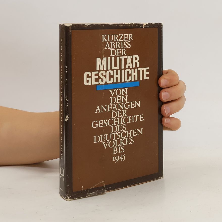 Kolektív autorov Kurzer abriss Der Militär Geschichte