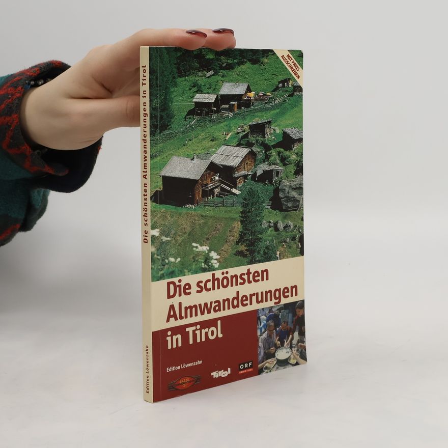 Eva Simeaner Die schönsten Almwanderungen in Tirol