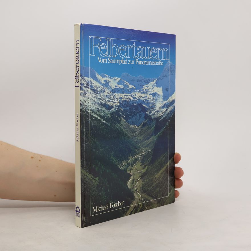Michael Forcher Felbertauern