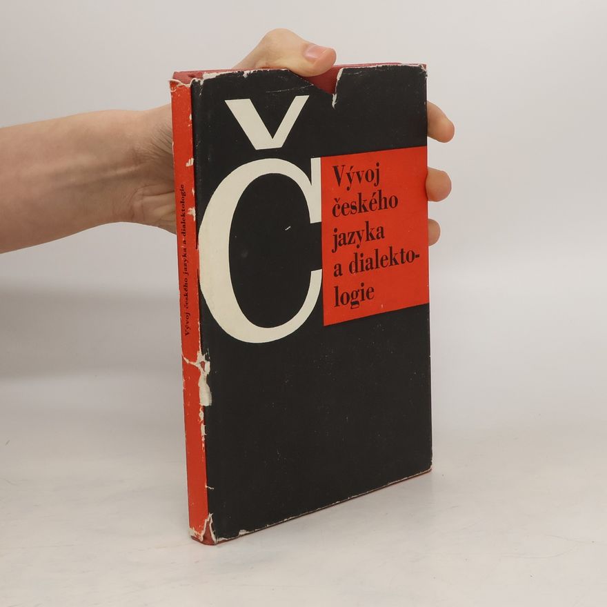 Autorenkollektiv Vývoj českého jazyka a dialektologie