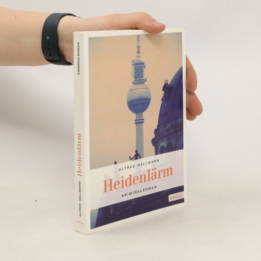 Alfred Hellmann Heidenlärm