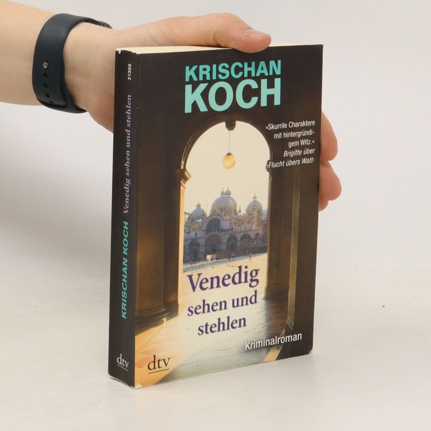 Krischan Koch Venedig sehen und stehlen