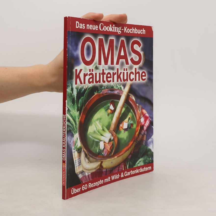 Kolektiv autorů Das neue Cooking. Kochbuch Omas Kräuterküche