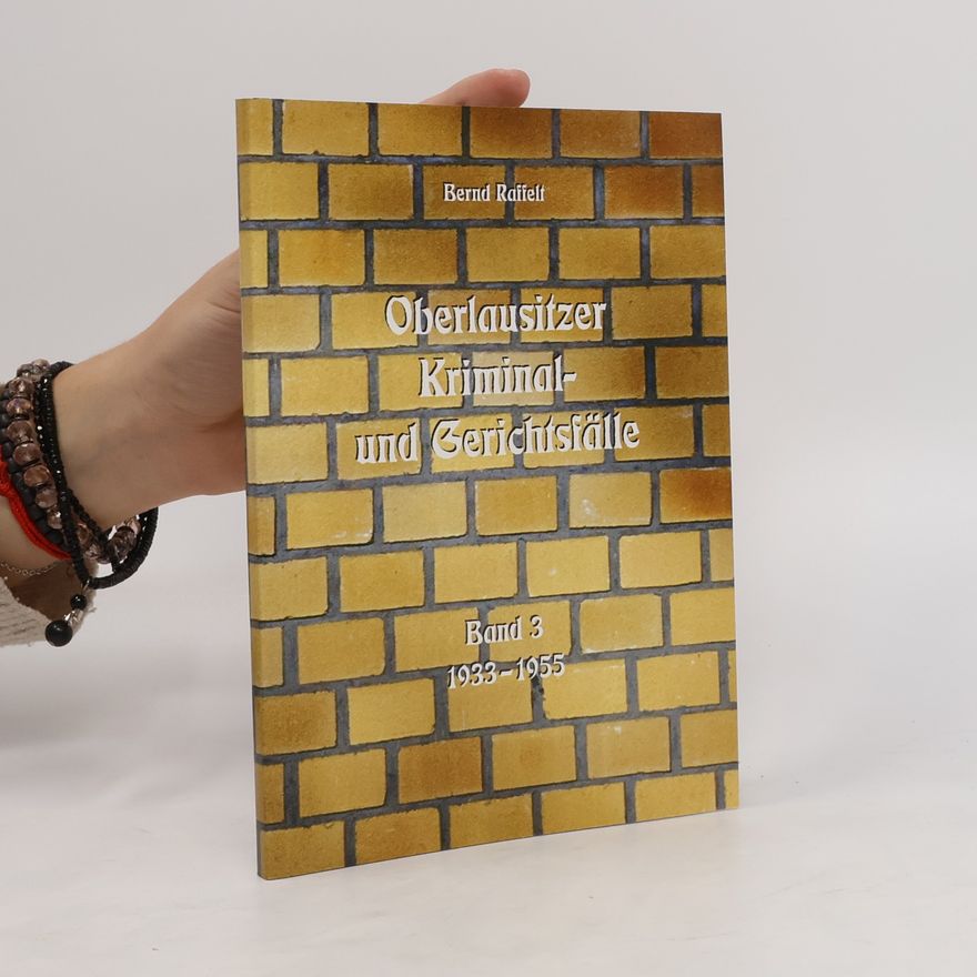 Autorenkollektiv Oberlausitzer Kriminal- und Gerichtsfälle