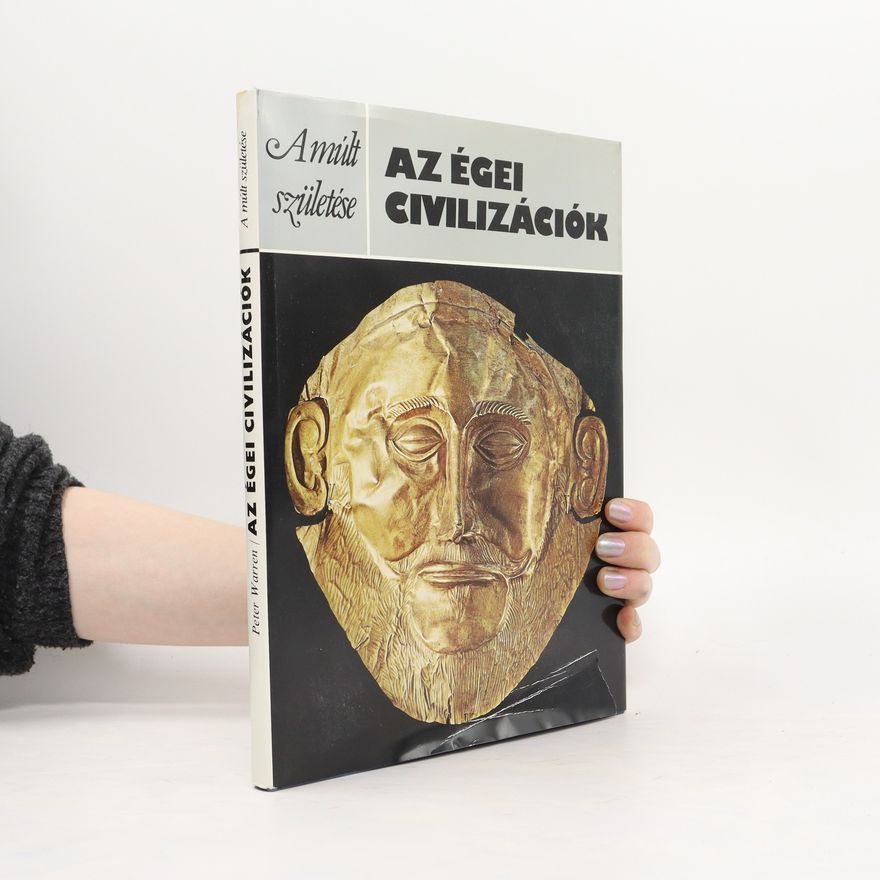 Amúlt Születése Az égei civilizációk