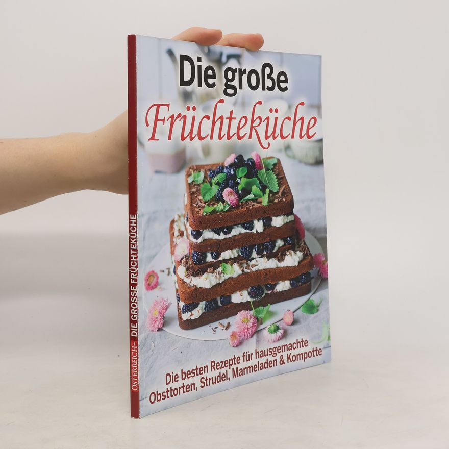 Kolektiv autorů Die grosse Früchteküche