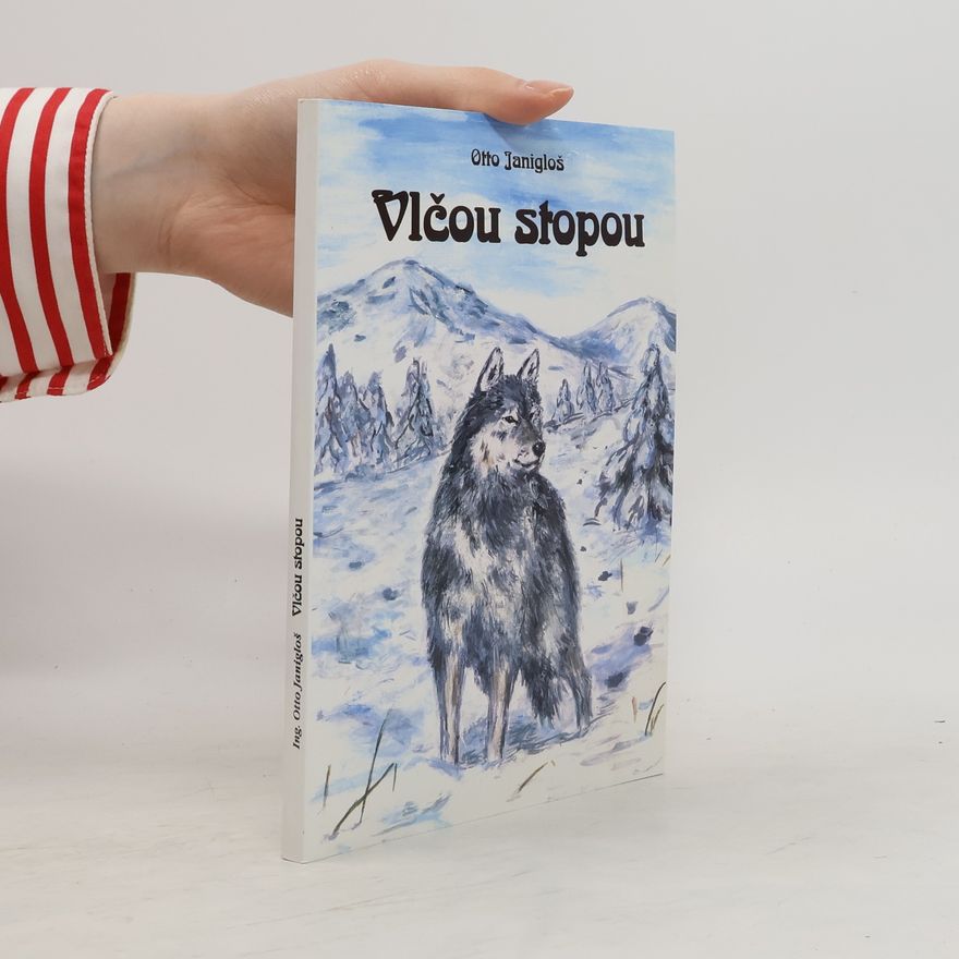 Otto Janigloš Vlčou stopou