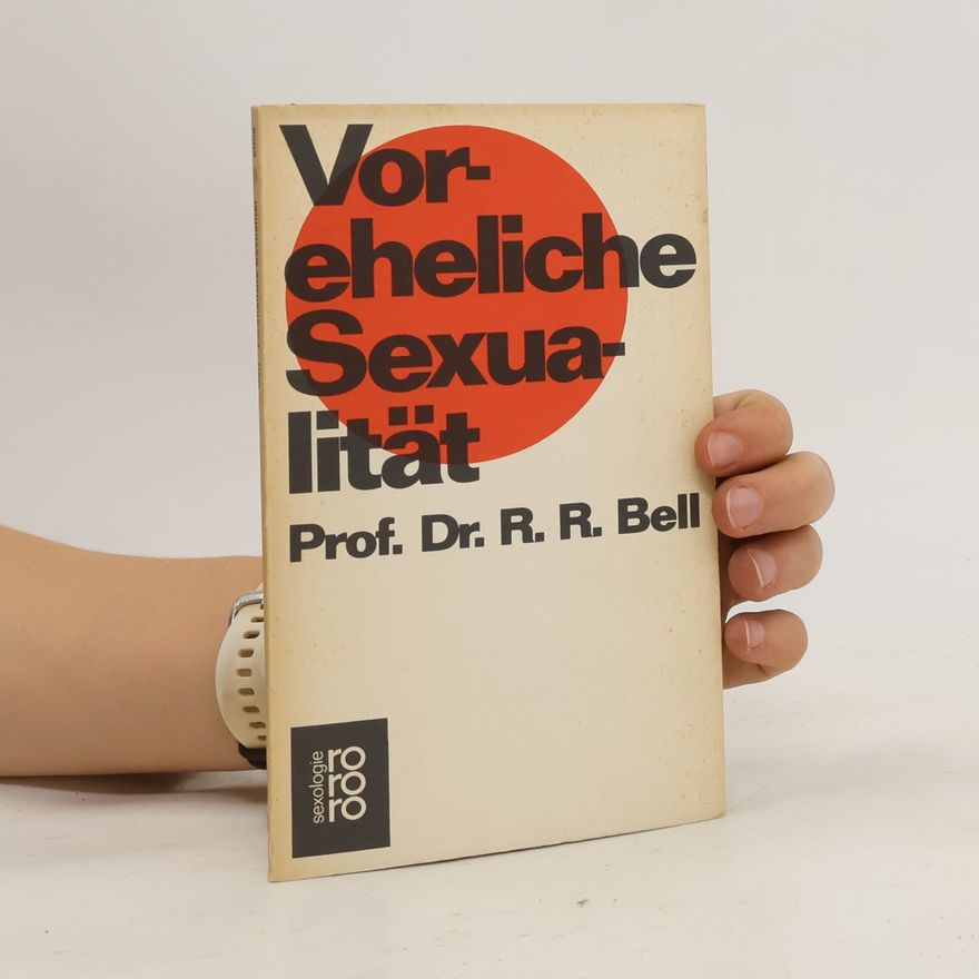 R. R. Bell Voreheliche Sexualität