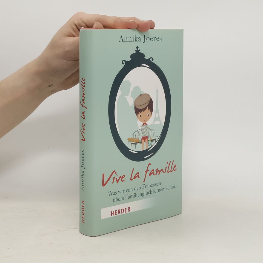 Annika Joeres Vive la famille
