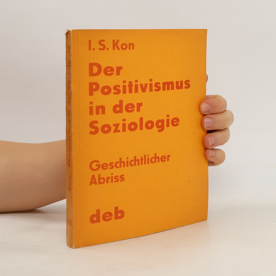 Igor Semenovič Kon Der Positivismus in der Soziologie
