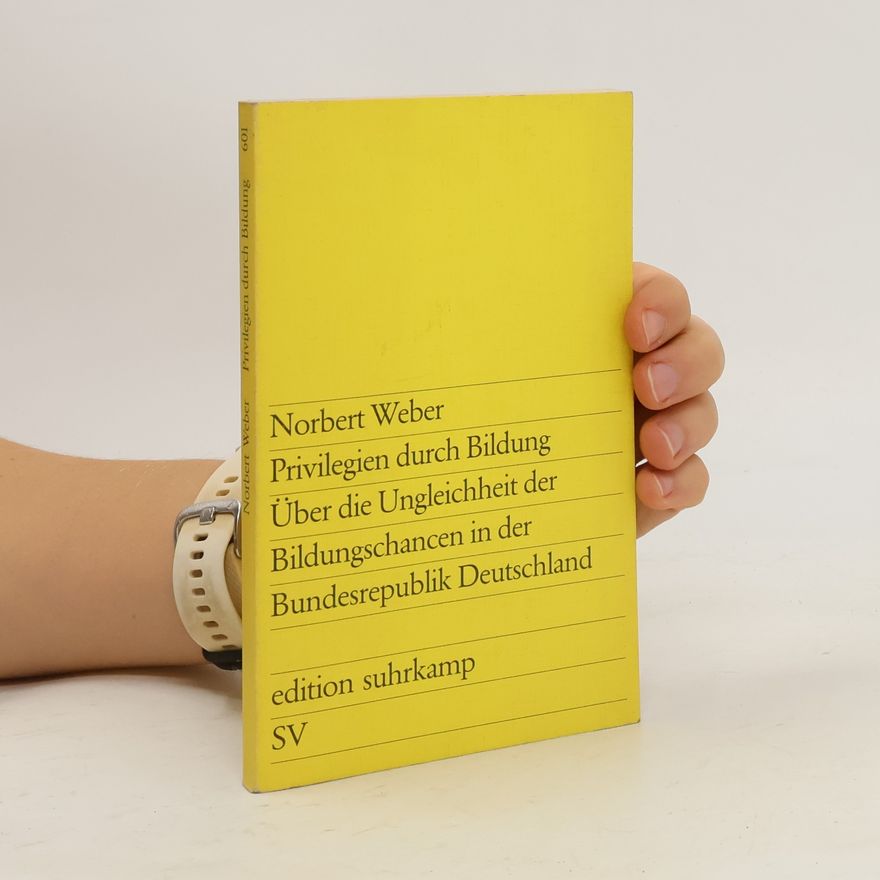 Norbert Weber Privilegien durch Bildung
