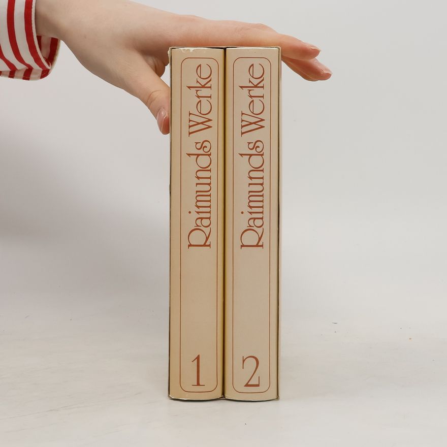 Ferdinand Raimund Raimunds Werke 1-2