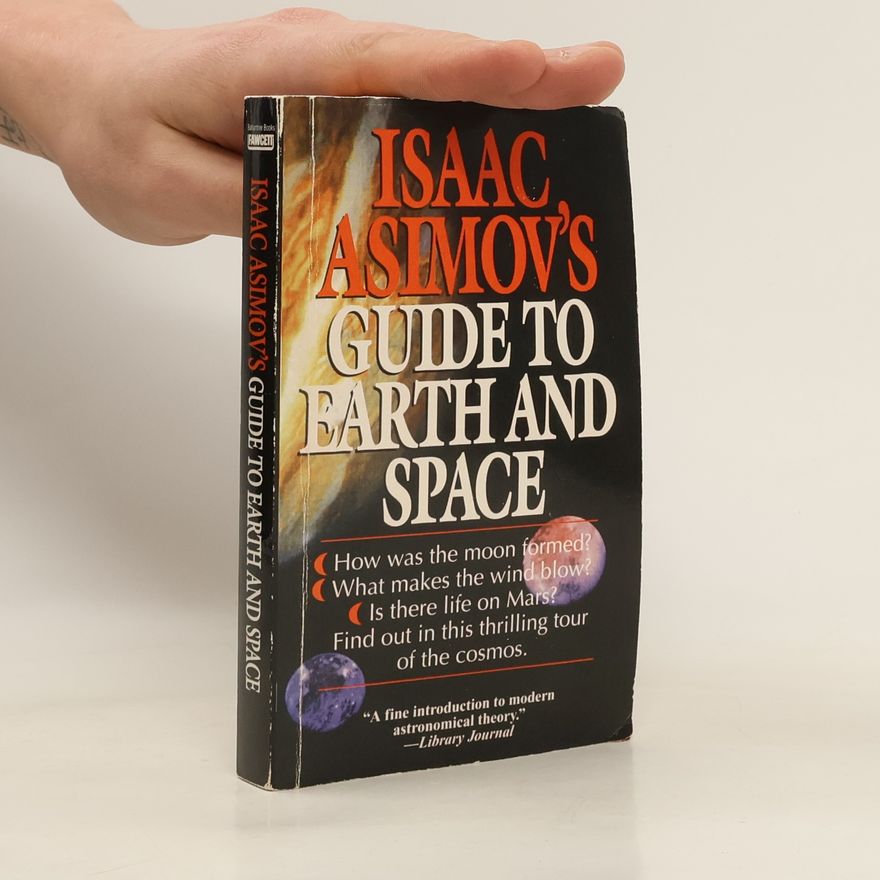 Isaac Asimov Isaac Asimov's Guide to Earth and Space