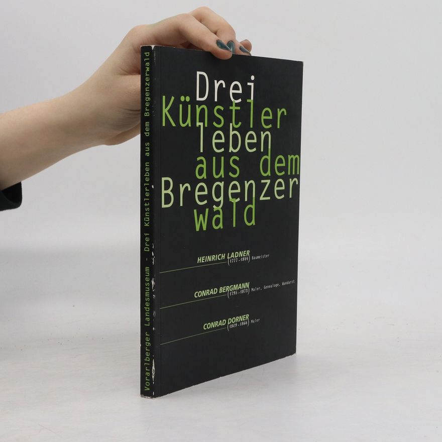 Autorenkollektiv Drei Künstler leben aus dem Bregenzerwald