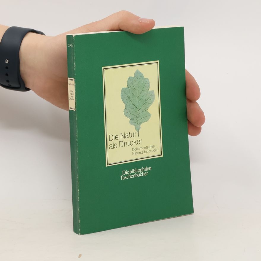 Peter Heilmann Die Natur als Drucker