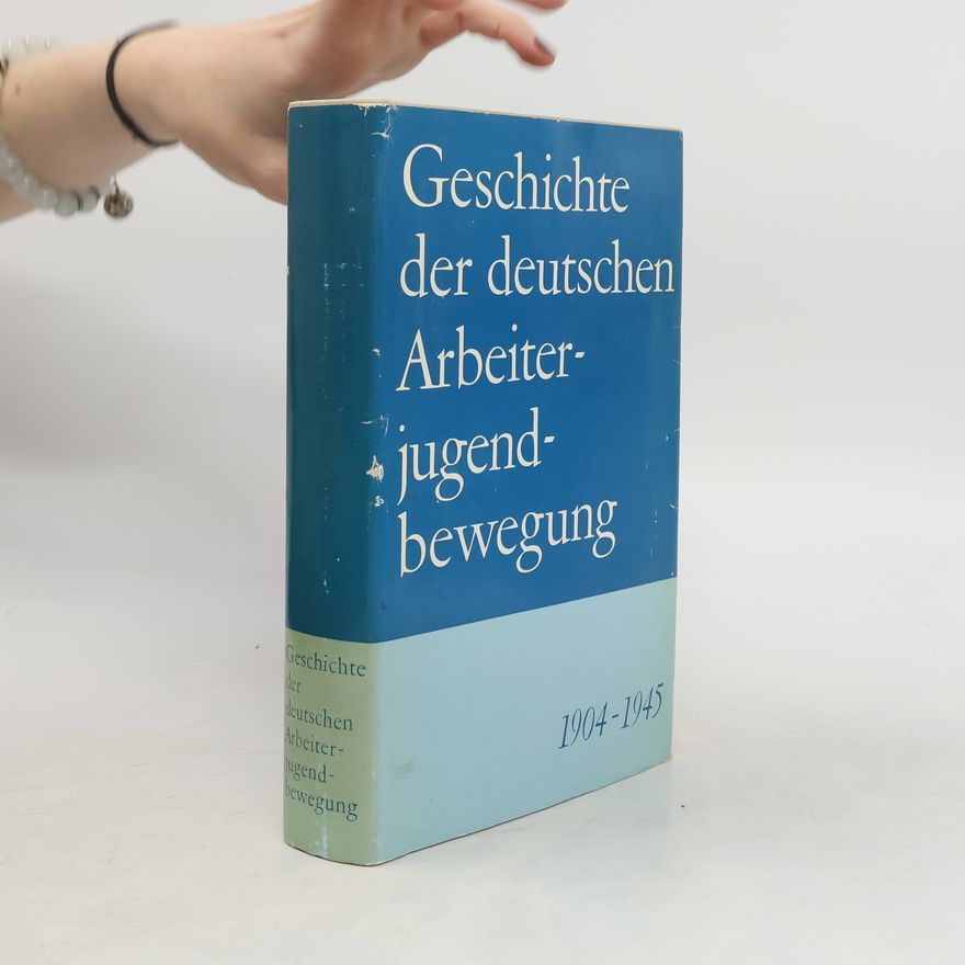 Various authors Aus der Geschichte der deutschen Arbeiterjugendbewegung