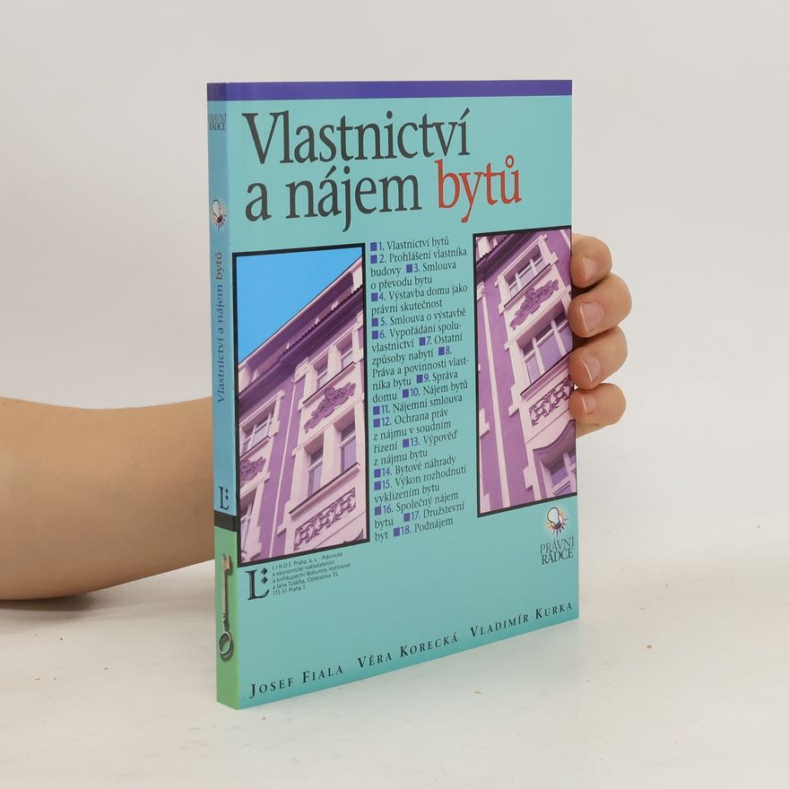 Vladimír Kůrka Vlastnictví a nájem bytů : 2. aktualizované a přepracované vydání podle stavu k 1. 7. 2000