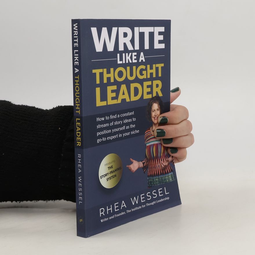 Rhea Wessel Write Like a Thought Leader