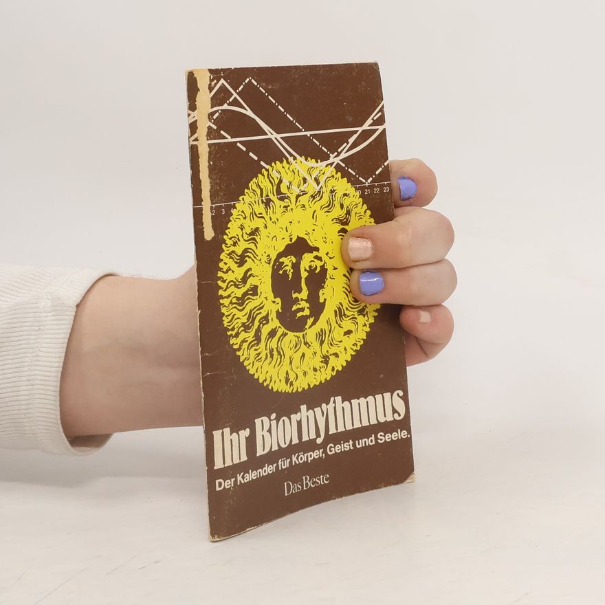 Collectif d'auteurs Ihr Biorhythmus. Der Kalender für Körper, Geist und Seele