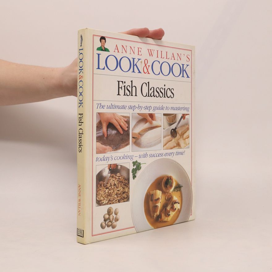 Anne Willan Look & Cook Fish Classics