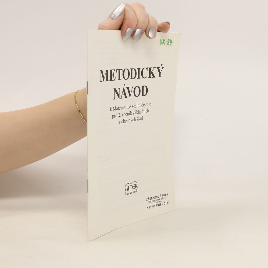 Collectif d'auteurs Metodický návod k matematice sešitu číslo 6 pro 2. ročník základních a obecných škol