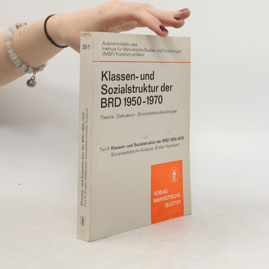 Christof Kievenheim Klassen- und Sozialstruktur der BRD 1950 - 1970