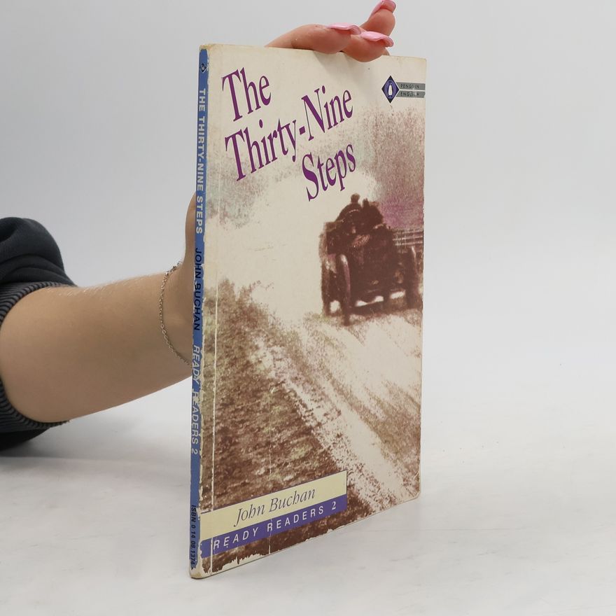 John Buchan, 1. Baron Tweedsmuir The Thirty-Nine Steps