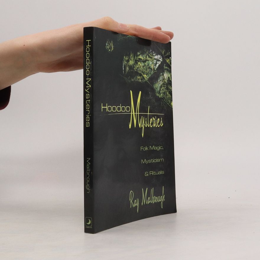 Ray T. Malbrough Hoodoo Mysteries