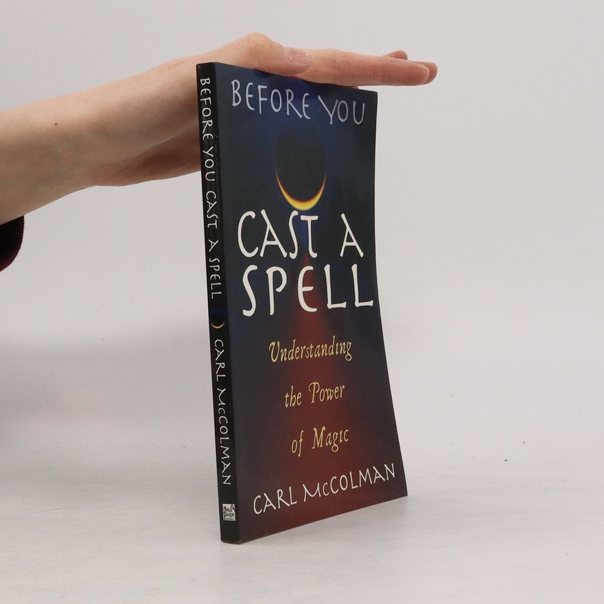 Carl McColman Before You Cast a Spell