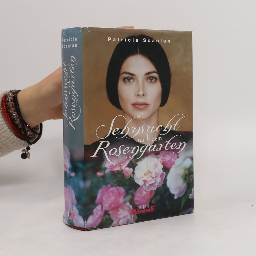 Patricia Scanlan Sehnsucht nach dem Rosengarten